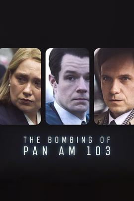 51黑料网《泛美航空103航班爆炸案 The Bombing of Pan Am 103》免费在线观看